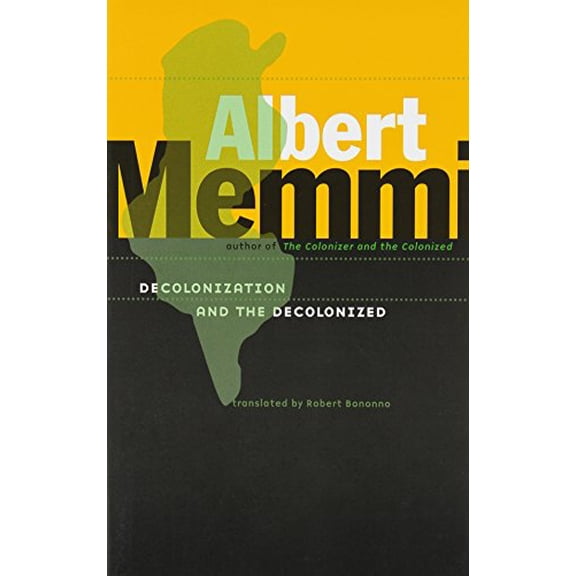 Pre-Owned Decolonization and the Decolonized Paperback