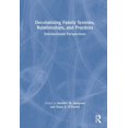thumbnail image 1 of Decolonizing Family Systems, Relationships, and Practices: Intersectional Perspectives, (Hardcover), 1 of 1