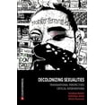 thumbnail image 1 of Decolonizing Sexualities: Transnational Perspectives, Critical Interventions, (Paperback), 1 of 1