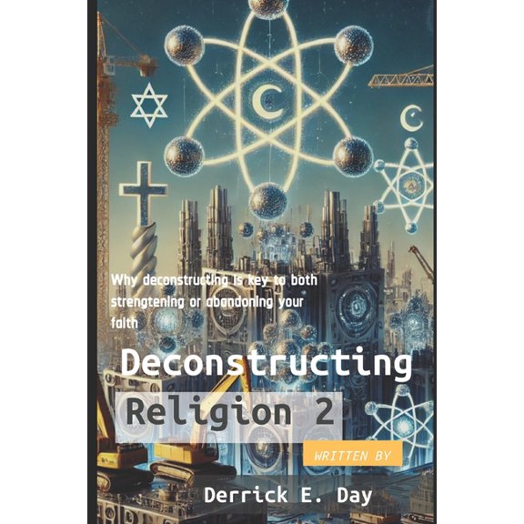 Deconstructing Religion 2, (Paperback)