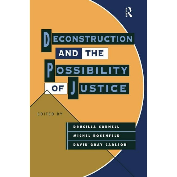 Deconstruction and the Possibility of Justice, (Hardcover)