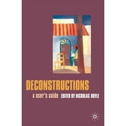 Deconstructions: A User's Guide, (Paperback)