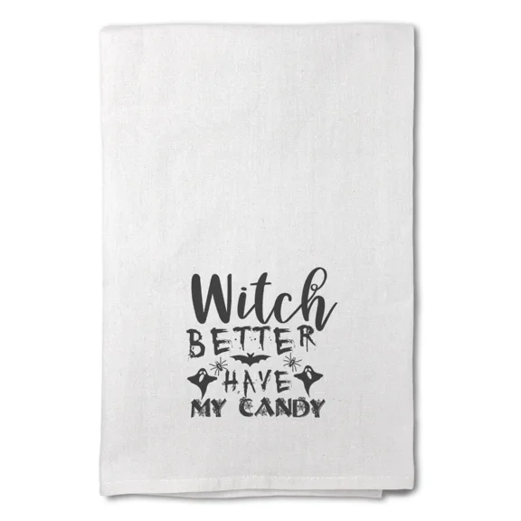 Decor Flour Kitchen Towels Witch Better Have My Candy Halloween White