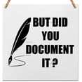 thumbnail image 1 of Decor Office Supplies White Wooden Sign But Did You Document It Humor Manager Coworker HR Gifts Office Organizer Wood Plaque Home Decorations Wood Sign Wooden Wall Decor 8 * 8 inch, 1 of 5