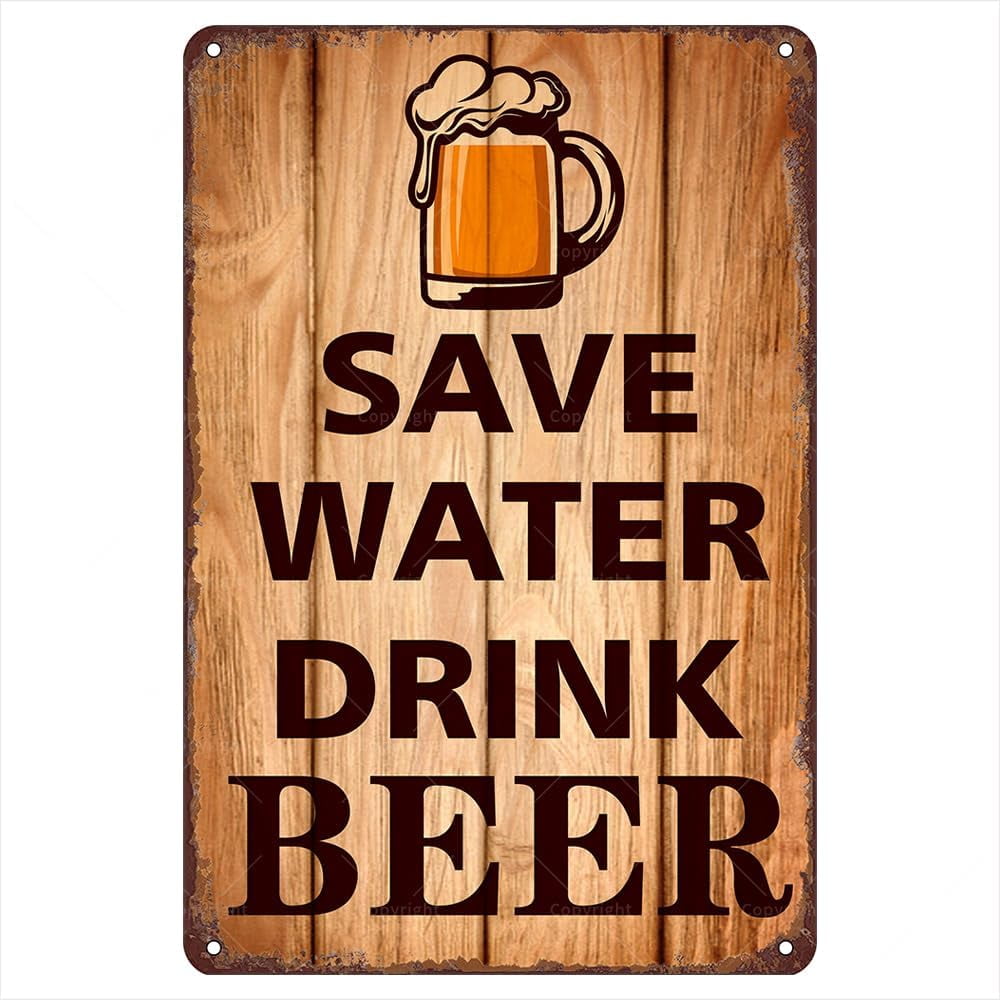 Decor Sign Drink Beer Retro Metal Tin Signs, 12”* 8”, Save Water Drink ...