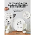 thumbnail image 1 of Decoración con calcas cerámicas de Chichinabo : Todo lo que debes saber para decorar tus propias piezas (Paperback), 1 of 1