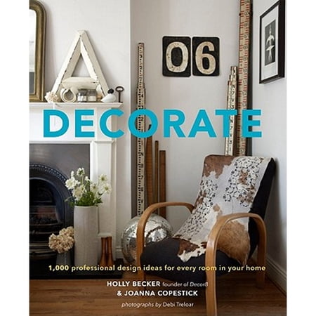Decorate : 1 000 Design Ideas for Every Room in Your Home (Hardcover)