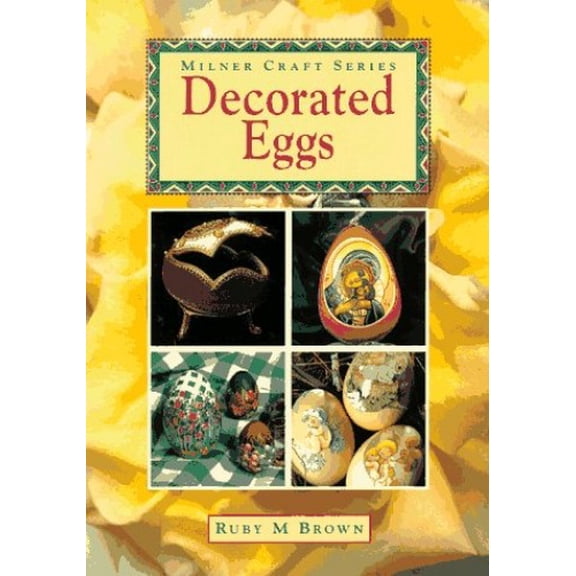 Pre-Owned Decorated Eggs (Milner Craft Series) (Paperback) 1863511814 9781863511810