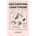 thumbnail image 1 of Decorating Craftwork (Hardcover), 1 of 1