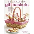 thumbnail image 1 of Pre-Owned Decorating Gift Baskets: 35 Projects to Make Plus Ideas to Inspire for Baskets, Boxes, and More (Paperback) 1906094942 9781906094942, 1 of 1