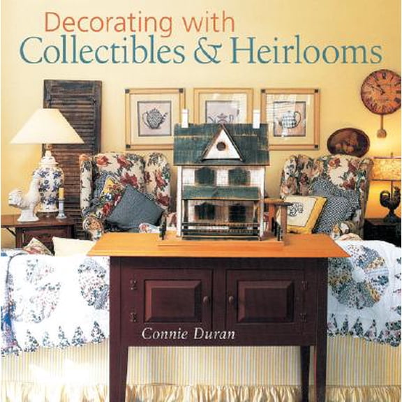 Pre-Owned Decorating with Collectibles & Heirlooms (Paperback)
