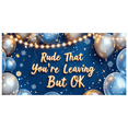 thumbnail image 1 of Decorative Design Leaving Party Banner Rude You're Leaving Silver Stars Blue Balloons for Farewell Celebration Office Party Goodbye Event, 1 of 7