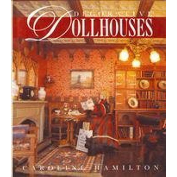 Decorative Dollhouses, 9780517580066, 0517580063, Hardcover,