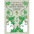 thumbnail image 1 of Pre-Owned Decorative Floral Designs for Needleworkers and Craftspeople (Dover Pictorial Archive Series) (Paperback) 0486251349 9780486251349, 1 of 1