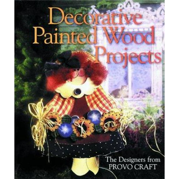 Pre-Owned Decorative Painted Wood Projects (Paperback) 0806981423 9780806981420