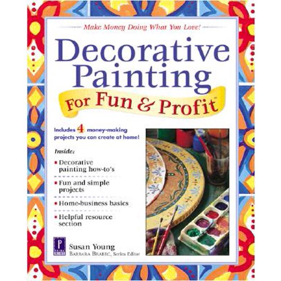 Pre-Owned Decorative Painting For Fun & Profit (Paperback) 0761520457 9780761520450