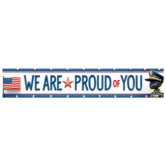 Decorative Patriotic We Are Proud Of You Military Celebration Banner for Graduation Ceremony Indoor Use Outdoor Event