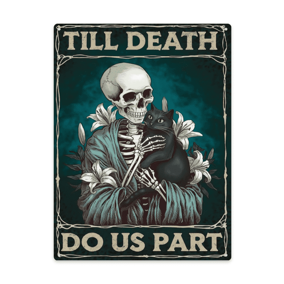 Decorative Quote Indoor Wall Art Based On Skeleton Cat Halloween Till Death Do Us Part 12X16 Inch Metal Sign Home Office Wall Decor Home Interior Decor Accent Indoor Decorative Wall Art