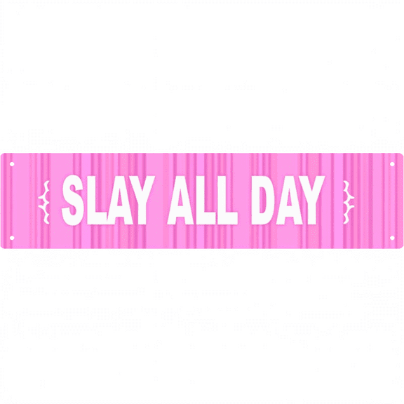 Decorative Tin Sign 16*4 Inches "Slay All Day" Trendy Slay All Day Decor for Bedroom Apartment Bar