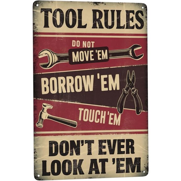 Decorative quote wall art featuring Tool Dont Look Metal Sign Vintage Workshop Decor Workshop Safety Poster Perfect Hanging Garage Man Cave Shed With 8x12 inch metal sign for kitchen wall decor