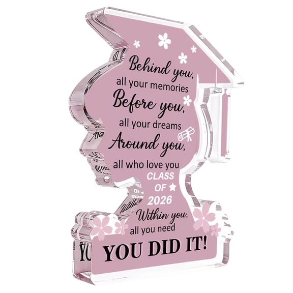 Decorr Class of 2026 Graduation Acrylic Decor, 3×4" "You Did It!" Grad Cap Acrylic Table Sign with Inspirational Quote, Graduation Gift for Her Him & Grad Party Decor, Pink