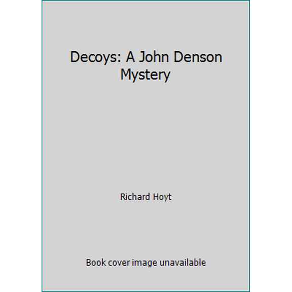 Pre-Owned Decoys: A John Denson Mystery (Paperback) 0140072179 9780140072174