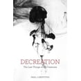 thumbnail image 1 of Decreation: The Last Things of All Creatures, (Paperback), 1 of 1