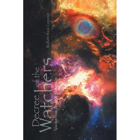 Decree of the Watchers : Verdict from Another Dimension