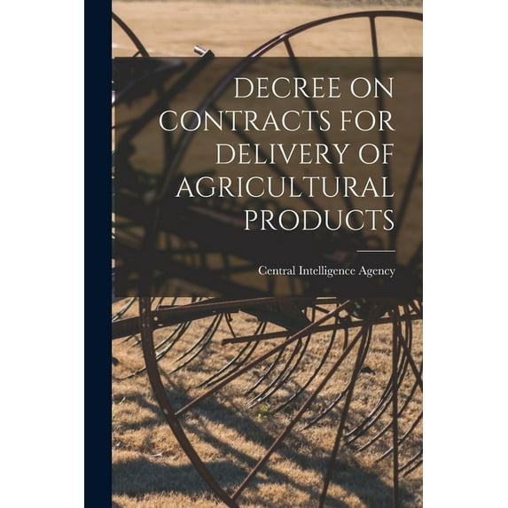 Decree on Contracts for Delivery of Agricultural Products, (Paperback)