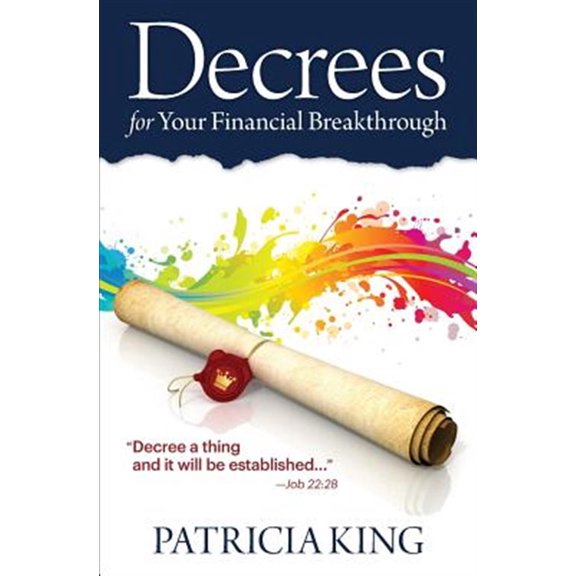 Decrees for Your Financial Breakthrough: Decree a thing and it will be established -Job 22:28 (Paperback)