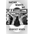 thumbnail image 1 of Dedalus Hall of Fame: Satan Wants Me (Paperback), 1 of 1