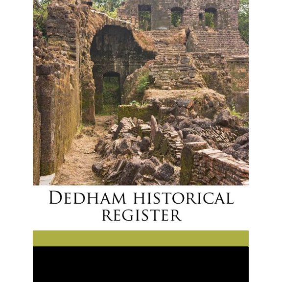 Dedham Historical Register Volume V.11-12 1900-01