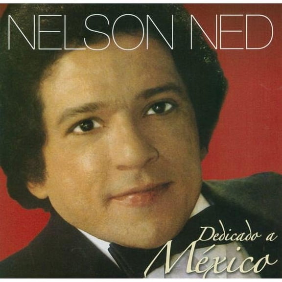Nelson Ned : Dedicado a Mexico