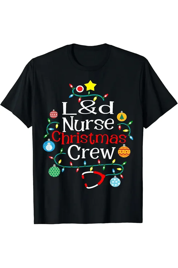 Dedicated L&D Nurse Christmas Crew Labor Delivery Holiday Team Unisex T-Shirt up to size 5XL