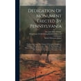 thumbnail image 1 of Dedication Of Monument Erected By Pennsylvania: To Commemorate The Charge Of General Humphrey's Division, Fifth Army Cor, (Hardcover), 1 of 1