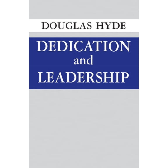 Dedication and Leadership, (Hardcover)