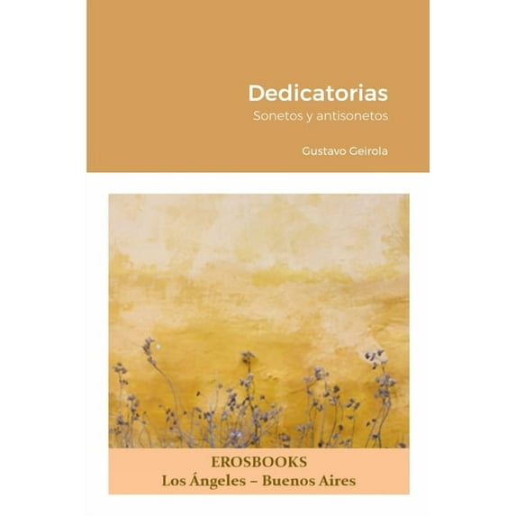 Dedicatorias: Sonetos y antisonetos, (Paperback)