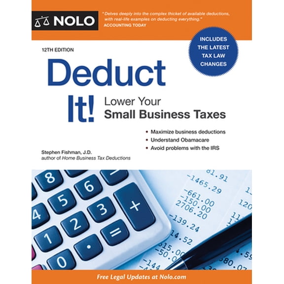 Pre-Owned Deduct It!: Lower Your Small Business Taxes (Paperback) 1413322050 9781413322057