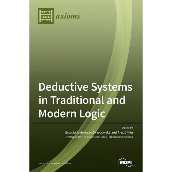 Deductive Systems in Traditional and Modern Logic, (Hardcover)