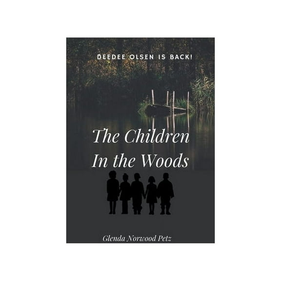 Deedee Olsen, Ghost Girl The Children In the Woods, Book 2, (Paperback)