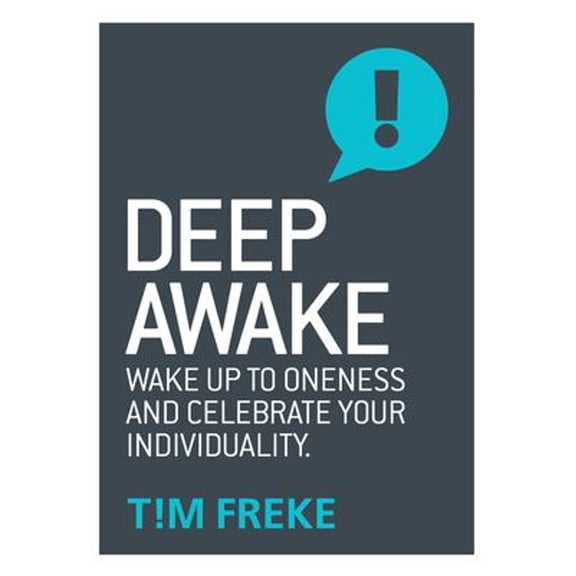 Pre-Owned Deep Awake: Wake Up to Oneness and Celebrate Your Individuality (Paperback) 1780289863 9781780289861