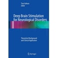 thumbnail image 1 of Deep Brain Stimulation for Neurological Disorders: Theoretical Background and Clinical Application, (Hardcover), 1 of 1