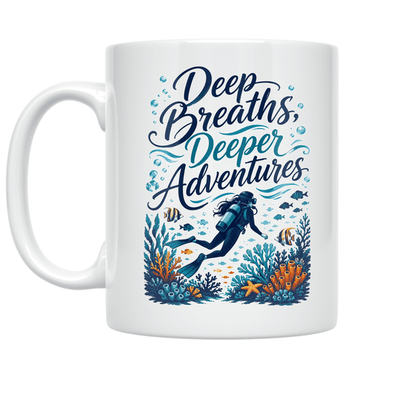 Deep Breaths Deeper Adventures - Scuba Diving Enthusiast - 11 oz Ceramic Coffee Mug