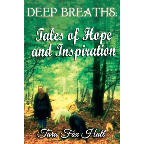 Deep Breaths: Tales of Hope and Inspiration, (Paperback)