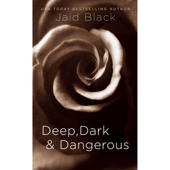Pre-Owned Deep, Dark Dangerous Paperback Jaid Black