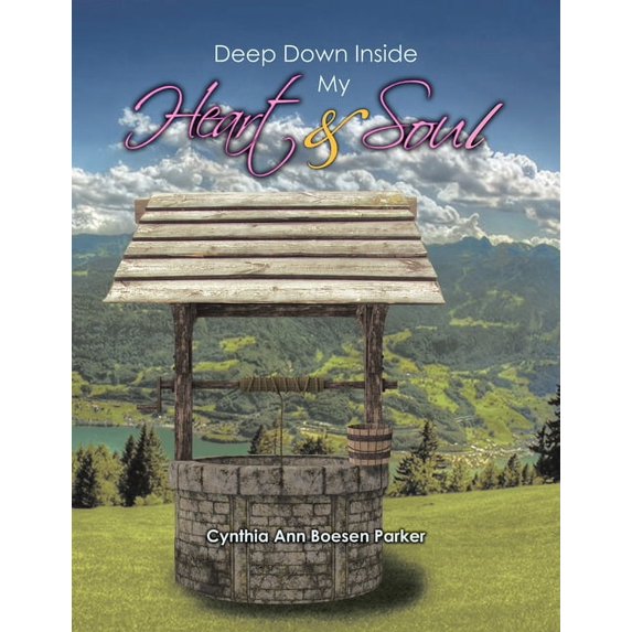 Deep Down Inside My Heart & Soul (Paperback)