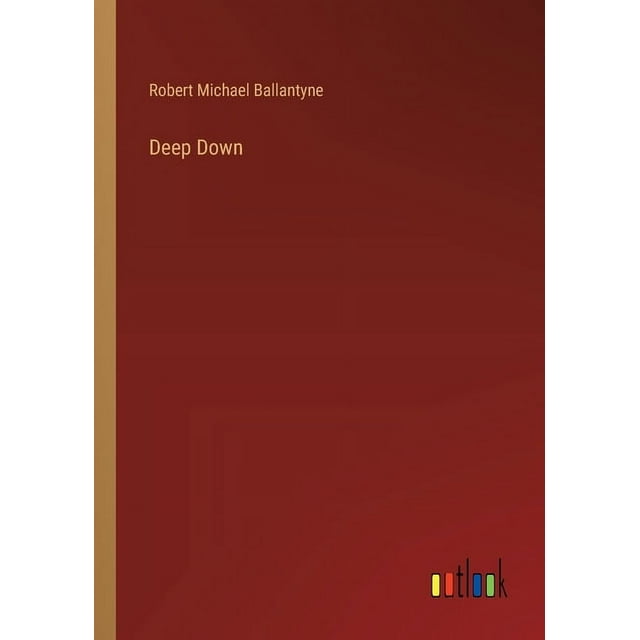 Deep Down (Paperback)
