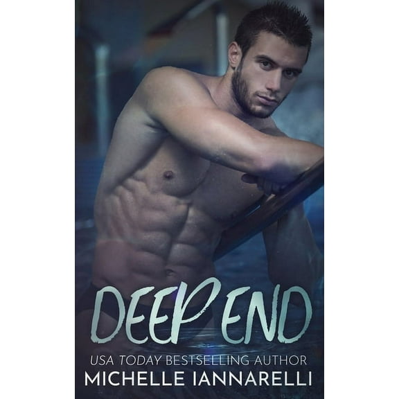 Deep End Paperback 1099668921 9781099668920 Michelle Iannarelli