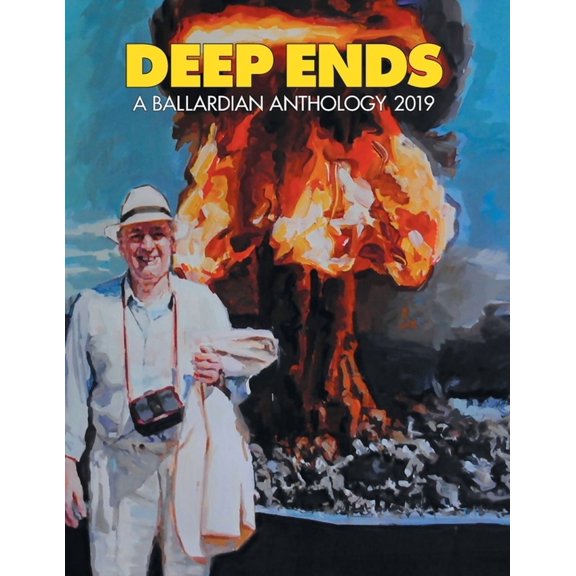 Deep Ends: A Ballardian Anthology 2019, (Paperback)