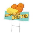 thumbnail image 1 of Deep Fried Butter 18" x 24" Yard Sign & Stake | Advertise Your Business | Stake Included Double Sided Image | Made in The USA, 1 of 3